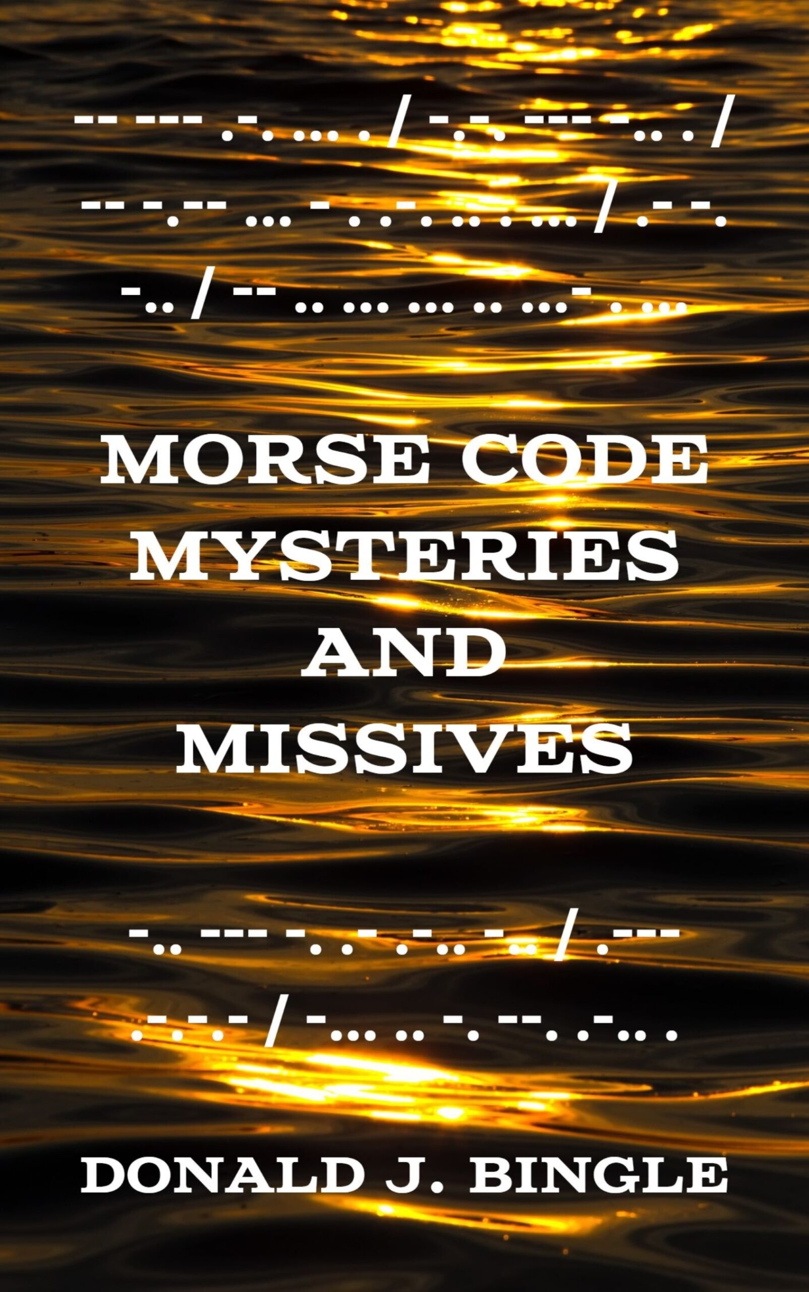 Morse Code Mysteries and Missives: Three Tales in Morse Code | IASFA